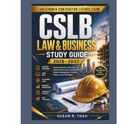 CSLB Law & Business Study Guide 2026-2027: Practice Questions, Exam Prep, California Contractor Licensing Laws, Business Management, Contracts, Safety, and Test Strategies