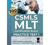 CSMLS MLT Certification Exam: Practice Test 1