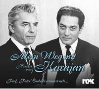Csobadi,Peter - Mein Weg mit Herbert von Karajan - Prof. Peter Csobádi erinnert sich
