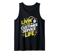 CSR Call Center Rep, Livin' the Customer Service Life Tank Top
