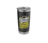 CSR, Customer Service Explaining the Obvious Professionally Stainless Steel Insulated Tumbler