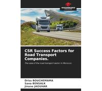 CSR Success Factors for Road Transport Companies.: The case of the road transport sector in Morocco