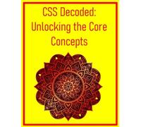 CSS Decoded: Unlocking the Core Concepts: Selectors, Specificity, and the Cascade Explained Simply