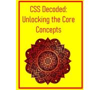 CSS Decoded: Unlocking the Core Concepts: Selectors, Specificity, and the Cascade Explained Simply