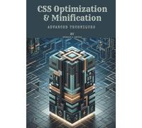 CSS Optimization & Minification: Advanced Techniques