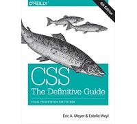 CSS - The Definitive Guide 4e: Visual Presentation for the Web