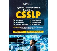 CSSLP ISC2 Exam Test Unofficial Prep 2025: Secure Software Lifecycle Professional Study Guide & Practice Questions: Comprehensive CSSLP Practice ... Coverage for the 2025 ISC2 Certification Exam