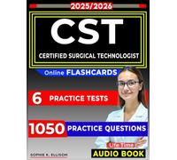 CST Exam Study Guide 2025: 6 Full-Length Practice Tests & 1,050 Questions - Complete Surgical Technologist Prep