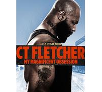 CT Fletcher: My Magnificent Obsession