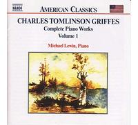 Ct Griffes - Complete Piano Works Volume 1