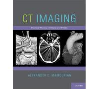 Ct Imaging – Practical Physics, Artifacts, And Pitfalls
