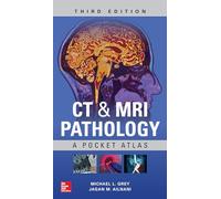 CT & MRI Pathology: A Pocket Atlas, Third Edition (RAD TECH)