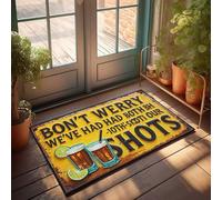CTDF Funny Kitchen Decor Relax, We'Ve Had Our Shots: A Fun Drinking Sign Doormat Rugs For Entryway Inside Door Mats For Front Door(50X80CM)