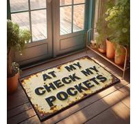 CTDF Welcome Mats Outdoor Funny Rusty Sign: 'At My Check Pockets' Doormat Small Outdoor Mat Farmhouse Bath Mat(40X60CM)