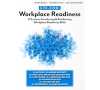 CTE-2100: Workplace Readiness: Full workbook plus answer keys and lecture notes (General CTE)