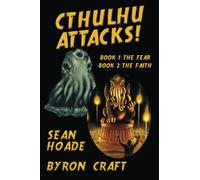 Cthulhu Attacks!: The Complete Story