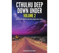 Cthulhu Deep Down Under Volume 2
