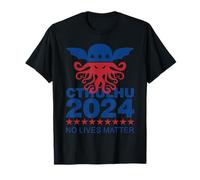 Cthulhu for President 2024 No lives matter Necronomicon Goth T-Shirt