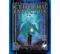 Cthulhu Invictus (Call of Cthulhu Roleplaying)