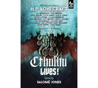 Cthulhu Lives!: An Eldritch Tribute to H. P. Lovecraft