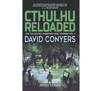 Cthulhu Reloaded (The Collected Harrison Peel Stories)