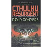 Cthulhu Resurgent (The Collected Harrison Peel Stories)