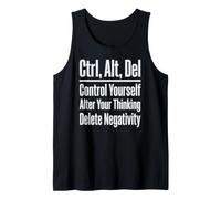 Ctrl Alt Del Control Yourself Delete Negativity Tank Top