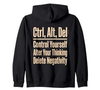 Ctrl Alt Del Control Yourself Delete Negativity Zip Hoodie