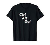Ctrl Alt Del - Funny Control Alt Delete Computer T-Shirt