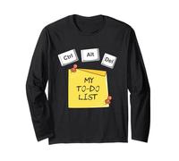 Ctrl Alt Del My To-Do List Long Sleeve T-Shirt