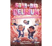 CTRL+ALT+DELIRIUM: The unusual stories that shaped TECH history