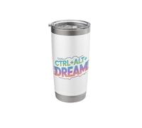 CTRL ALT Dream Motivational Coding Tech Geek IT Nerd Gamer Stainless Steel Insulated Tumbler