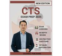 CTS (Certified Technology Specialist) Exam Prep 2025: Comprehensive Study Guide with 4 Complete Practice Exams, Professional Strategies, and Proven Methods for Achievement