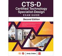 CTS-D Certified Technology Specialist-Design Exam Guide, Second Edition (CERTIFICATION & CAREER - OMG)