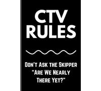 CTV RULES: Don’t Ask the Skipper “Are We Nearly There Yet”: Funny Gift for Wind Turbine Crews