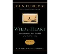 CU Wild at Heart: Discovering the Secret of a Man's Soul