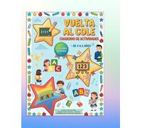Cuaderno de Actividades: De 4 a 6 años - Letras, Números, Trazos y Juegos divertidos para Preescolar