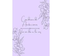 Cuaderno de Anotaciones: Vive un día a la vez