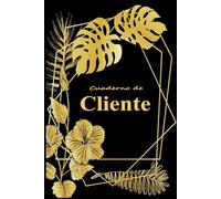 Cuaderno de Cliente: Para registrar con facilidad los datos y las citas de tus clientes - Ideal para pequeñas empresas .