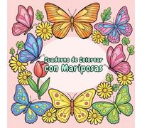Cuaderno de Colorear con Mariposas: Mariposas Fáciles y Gruesas para Niñas 4+