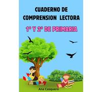 Cuaderno de Comprensión Lectora 1º y 2º de Primaria: Me encanta leer y dibujar (LEO, ENTIENDO Y COMPRENDO)