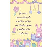 Cuaderno de gratitud para regalar a profesoras de la guardería 4: Cuaderno de hojas en blanco con 13 mensajes inspiradores y de agradecimiento para profesoras o maestras de guardería.