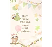 Cuaderno de gratitud para regalar a profesoras de la guardería 5: Cuaderno de hojas en blanco con 13 mensajes inspiradores y de agradecimiento para profesoras o maestras de guardería.