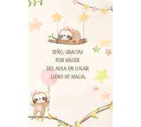 Cuaderno de gratitud para regalar a profesoras de la guardería 6: Cuaderno de hojas en blanco con 13 mensajes inspiradores y de agradecimiento para profesoras o maestras de guardería.