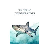 Cuaderno de Inmersiones: Tu logbook esencial con listados, mapas y 100 páginas para registrar tus inmersiones.