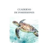 Cuaderno de Inmersiones: Tu logbook esencial con listados, mapas y 100 páginas para registrar tus inmersiones