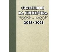 Cuaderno de la profesora 2025-2026: Organización del año escolar 2025-2026 | Planificador semanal y mensual Semana vista | Organización del año escolar 2025-2026 | 156 páginas