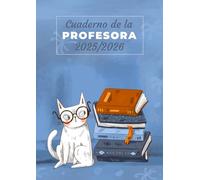 Cuaderno de la Profesora 2025/2026: Planificador semanal y mensual | Organizador de clases