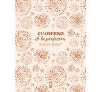 Cuaderno de la Profesora 2026/2027: Planificación mensual, semana vista, horario de clases, calificaciones, reuniones, tutorías