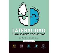 Cuaderno de lateralidad y habilidades cognitivas Nº2: Ejercicios cognitivos para la mente: estimulación cognitiva niños, adultos y mayores, memoria, ... inversiones de letras y mente activa